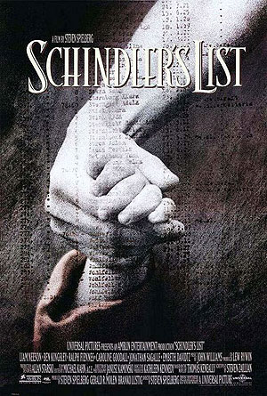 Schindler’s List, 1993, dir. Steven Spielberg